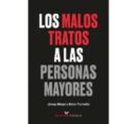 Los Malos Tratos A Las Personas Mayores