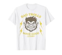 Los Malos Trolls Hacen Que la Historia Sea Divertida, un Troll Camiseta