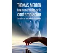 Manantiales De La Contemplacion, Los: Un retiro en la abadía de Getsemaní: 374 (El Pozo de Siquén)