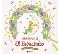 Los mandalas de El Principito (Castellano - A PARTIR DE 0 AÑOS - MANIPULATIVOS (LIBROS PARA TOCAR Y JUGAR), POP-UPS - Otros libros)