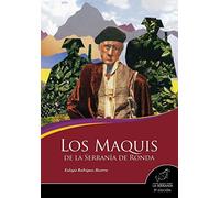Los maquis de la Serranía de Ronda (3ª ed.)
