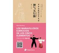 Los Maravillosos Ejercicios De Los Cinco Elementos