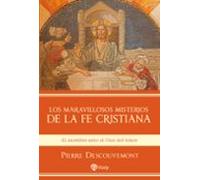 Los maravillosos misterios de la fe cristiana