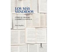 Los más vendidos: Cómo el dinero cambió la novela: 45 (Tipos móviles)