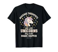 Los masajistas son como unicornios que hacen magia Camiseta
