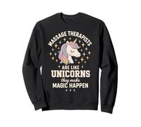 Los masajistas son como unicornios que hacen magia Sudadera