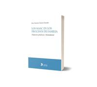 Los MASC en los procesos de familia. (Aspectos prácticos y formularios)