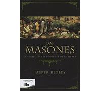 Los masones: La sociedad más poderosa de la tierra: 179 (No ficción)