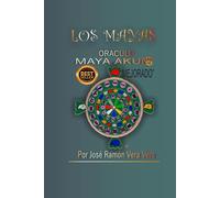LOS MAYAS: ORÁCULO MAYA AKUM