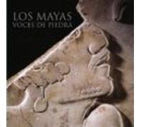 Los Mayas Voces De Piedra