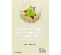 Los Mecanismos Neuronales del Lenguaje (Prosopopeya Manuales)