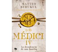 los medici. la decadencia de una familia (los medici 4)