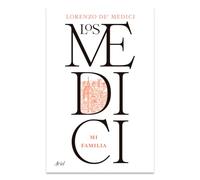 Los Medici: Mi Familia / The Medici: My Family