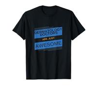 Los médicos de dermatología son una apreciación increíble de los dermatólogos Camiseta