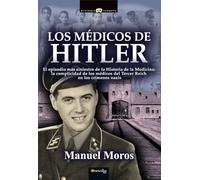 Los médicos de Hitler: (Versión sin solapas) (Historia Incógnita)