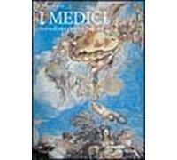 Los Médicos. Historia de una dinastia europea