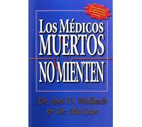 Los Medicos Muertos No Mienten