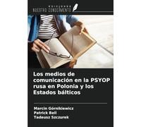 Los medios de comunicación en la PSYOP rusa en Polonia y los Estados bálticos