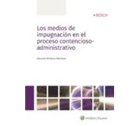 Los Medios De Impugnación En El Proceso Contencioso-administrativ O