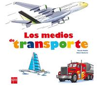 Los medios de transporte (Mis primeras enciplopedias temáticas)