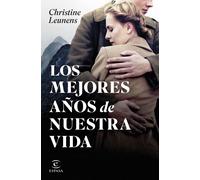 Los mejores años de nuestra vida | Christine Leunens, Milo J. Krmpotic