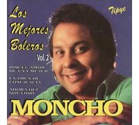 Los Mejores Boleros 2 by Moncho