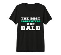 Los Mejores carpinteros Son calvos Divertido carpintería calvicie Broma Camiseta Premium
