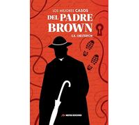Los Mejores Casos del Padre Brown: 4 (Los Mejores Relatos Policíacos)