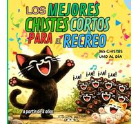 LOS MEJORES CHISTES CORTOS PARA EL RECREO: los chistes más divertidos, rápidos y fáciles PARA NIÑOS
