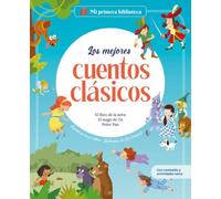 Los mejores cuentos clásicos: Libro infantil con juegos y actividades extra | Los grandes clásicos de la historia de la literatura, convertidos en ... para niños y niñas (Mi Primera Biblioteca)