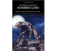 Los Mejores Cuentos De Hombres Lobo (Volumen Extra): 15 (Los mejores cuentos de... volumen extra)