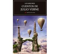 Los mejores cuentos de Julio Verne | Julio Verne