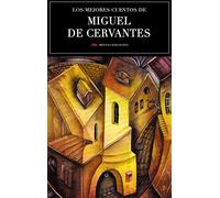 Los Mejores Cuentos De Miguel De Cervantes: 28
