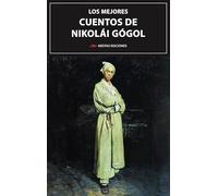 LOS MEJORES CUENTOS DE NIKOLAI GOGOL | Nikolai Gogol David Rampton Dr Keith Carabine Constance Garnett