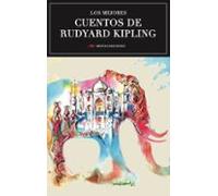 Los Mejores Cuentos De Rudyard Kipling
