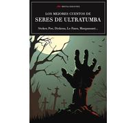 Los mejores cuentos de seres de ultratumba | Bram Stoker, Sheridan Le Fanu, Robert Louis Stevenson, Daniel Defoe
