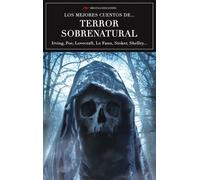 Los mejores cuentos de terror sobrenatural | Edgar Allan Poe, Howard Phillips Lovecraft, Antón Pávlovich Chéjov