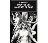 Los mejores cuentos del Marqués de Sade
