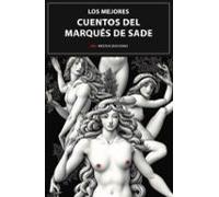 Los Mejores Cuentos Del Marques De Sade