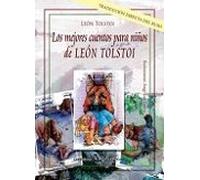 Los Mejores Cuentos Para Niños De Leon Tolstoi