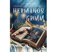 Los mejores cuentos para niños de los hermanos Grimm: 1 (Infantil-Juvenil)