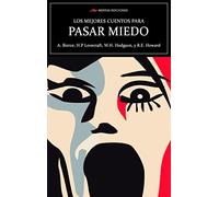 Los Mejores Cuentos para pasar miedo: 45 (Los mejores cuentos de...)