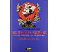 LOS MEJORES ENEMIGOS 1783 A 1953