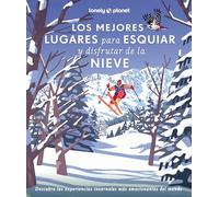 Los mejores lugares para esquiar y disfrutar de la nieve (Viaje y aventura)