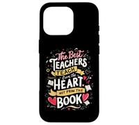 los Mejores Maestros enseñan Desde el corazón no Desde el Libro Carcasa para iPhone 16 Pro