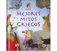 Los mejores mitos griegos | Angel Jose Sanz Moran