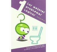 Los mejores problemas lógicos: 1 (Juegos de Inteligencia)
