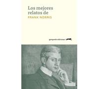 Los mejores relatos de Frank Norris | Frank Norris