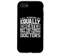 Los mejores son los médicos Médico Cirujano Hospital médico Carcasa para iPhone SE (2020) / 7 / 8