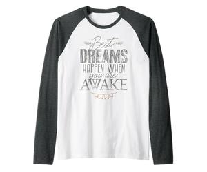 Los mejores sueños suceden cuando estás despierto, Campo de sueños Camiseta Manga Raglan